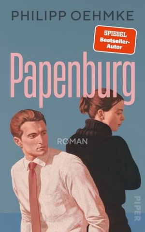 Oehmke, Philipp. Papenburg - Roman | Nach seinem SPIEGEL-Bestseller 'Schönwald' erzählt Philipp Oehmke die Geschichte der Papenburgs. Piper Verlag GmbH, 2026.