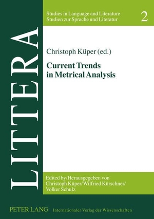 Küper, Christoph (Hrsg.). Current Trends in Metrical Analysis. Peter Lang, 2011.