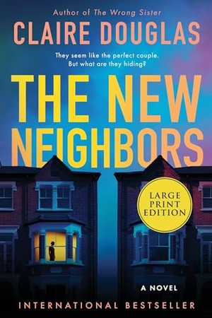 Douglas, Claire. The New Neighbors. HarperCollins, 2026.