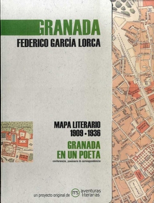 García Lorca, Federico. Granada en un poeta : mapa literario 1909-1936. Aventuras Literarias, 2021.