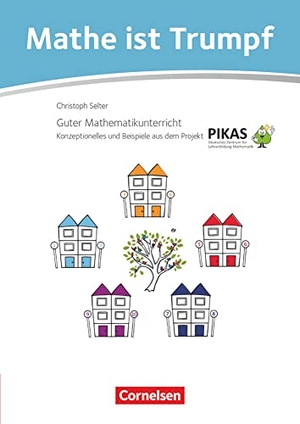 Akinwunmi, Kathrin / Bonsen, Martin et al. Mathe ist Trumpf. Kommentarband - Materialien zum kompetenzorientierten Mathematikunterricht aus dem Projekt PIKAS. Cornelsen Verlag GmbH, 2017.