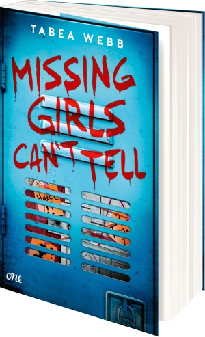 Webb, Tabea. Missing Girls Can't Tell - Fesselnder YA-Krimi mit starken Charakteren und Highschool-Setting. ONE, 2026.