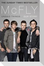 McFly - Unsaid Things...Our Story