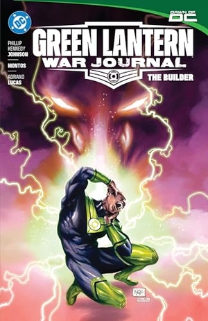 Montpeller, Osvaldo Pestana / Phillip Kennedy Johnson. Green Lantern: War Journal vol.2: The Builder. DC Comics, 2025.