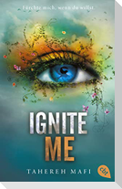 Ignite Me