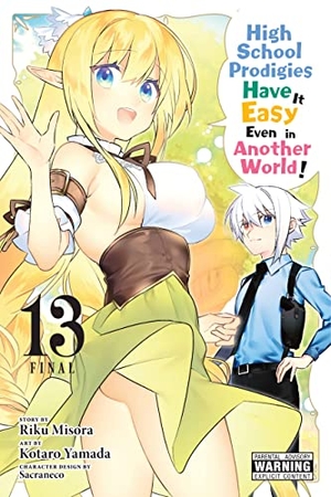 Misora, Riku. High School Prodigies Have It Easy Even in Another World!, Vol. 13 (Manga). Yen Press, 2023.