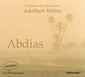 Stifter, Adalbert. Abdias. Parlando Verlag, 2016.