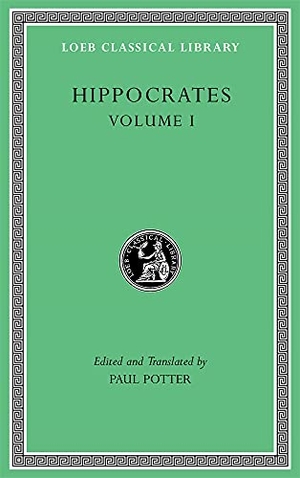 Hippocrates. Hippocrates, Volume I - Ancient Medicine. Airs, Waters, Places. Epidemics 1 and 3. The Oath. Precepts. Nutriment. Harvard University Press, 2022.