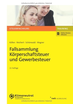 Köllen, Josef / Reichert, Gudrun et al. Fallsammlung Körperschaftsteuer und Gewerbesteuer. NWB Verlag, 2023.