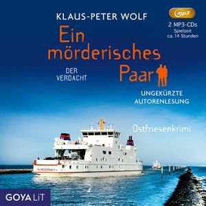 Wolf, Klaus-Peter. Ein mörderisches Paar. Der Verdacht - Ungekürzte Autorenlesung. Jumbo Neue Medien + Verla, 2024.