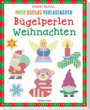 Mein buntes Vorlagenbuch: Bügelperlen Weihnachten. Über 100 Motive