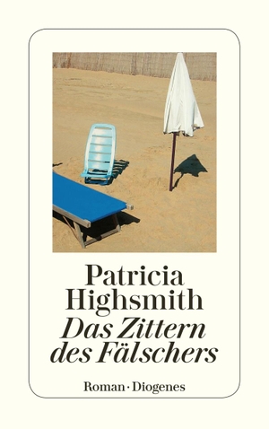 Highsmith, Patricia. Das Zittern des Fälschers. Diogenes Verlag AG, 2003.