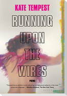 Running Upon the Wires