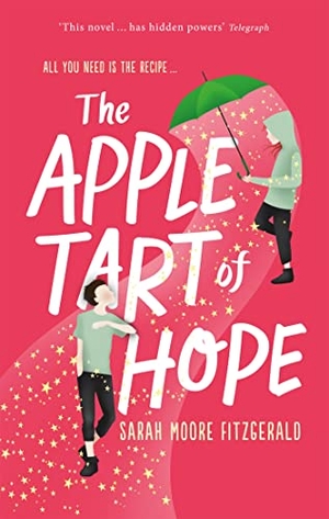 Moore Fitzgerald, Sarah. The Apple Tart of Hope. Hachette Children's Group, 2015.