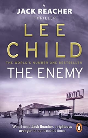 Child, Lee. The Enemy. Transworld Publ. Ltd UK, 2011.