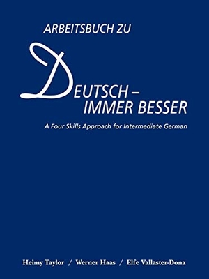 Haas / Taylor et al. Workbook Deutsch Immer Besser. Wiley, 1996.