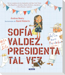 Sofía Valdez, Presidenta Tal Vez