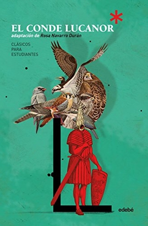 Navarro Durán, Rosa / Carles Arbat. El conde Lucanor. Editorial Edebé, 2018.