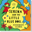 Serena and the Little Blue Dog