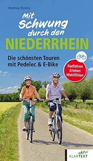 Thomes, Matthias. Mit Schwung durch den Niederrhein - Die schönsten Touren mit Pedelec & E-Bike. Klartext Verlag, 2022.