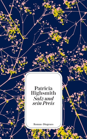 Highsmith, Patricia. Salz und sein Preis. Diogenes Verlag AG, 2020.