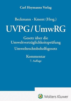 Beckmann, Martin / Martin Kment (Hrsg.). UVPG/UmwRG - Kommentar - Gesetz über die Umweltverträglichkeitsprüfung / Umweltrechtsbehelfsgesetz Kommentar. Heymanns Verlag GmbH, 2026.