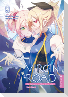 Virgin Road - Die Henkerin und ihre Art zu Leben Light Novel 09