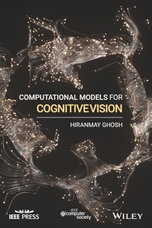 Ghosh. Cognitive Computer Vision P. John Wiley & Sons, 2020.