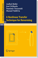 A Nonlinear Transfer Technique for Renorming