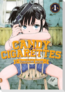Candy and Cigarettes Vol. 1