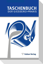 TASCHENBUCH DER GIESSEREI-PRAXIS