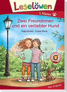 Leselöwen 1. Klasse - Zwei Freundinnen und ein verliebter Hund
