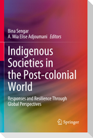 Indigenous Societies in the Post-colonial World