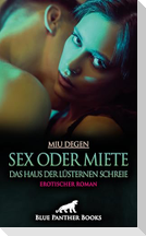 Sex oder Miete - Das Haus der lüsternen Schreie | Erotischer Roman