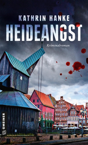 Hanke, Kathrin. Heideangst - Der 10. Fall für Katharina von Hagemann. Gmeiner Verlag, 2023.