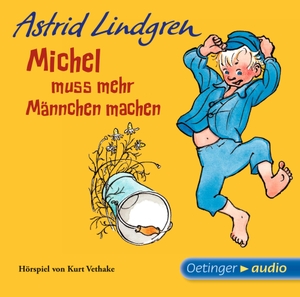 Lindgren, Astrid. Michel muß mehr Männchen machen. Oetinger, 2007.