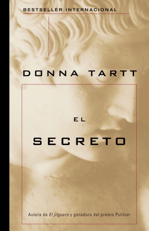 Tartt, Donna. El Secreto. RANDOM HOUSE ESPANOL, 20