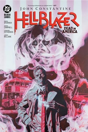 Spurrier, Si. John Constantine, Hellblazer - Dead in America. DC Comics - IWUK, 2025.