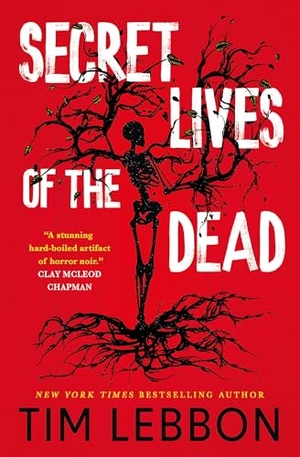 Lebbon, Tim. Secret Lives of the Dead. Titan Publ. Group Ltd., 2025.