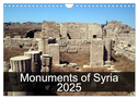 Monuments of Syria 2025 (Wall Calendar 2025 DIN A4 landscape), CALVENDO 12 Month Wall Calendar