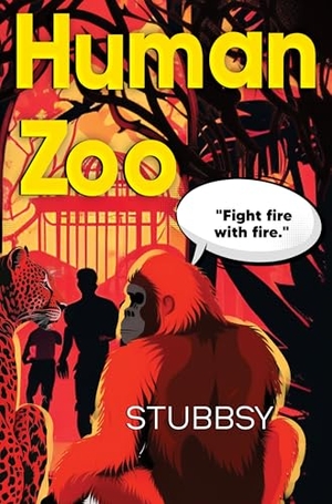 Stubbsy. Human Zoo. Pegasus Elliot Mackenzie Publishers, 2024.