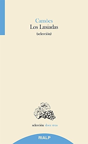Gómez Pérez, Rafael / Luís De Camões. Los lusiadas. Ediciones Rialp, S.A., 2017.