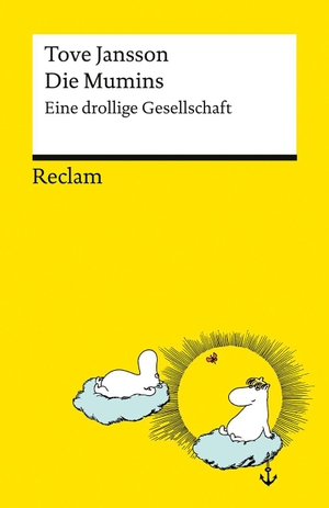 Jansson, Tove. Die Mumins. Eine drollige Gesellschaft - Geschichten voller Poesie aus dem Mumintal - für alle Fans der kultigen Trolle. Reclam Philipp Jun., 2026.