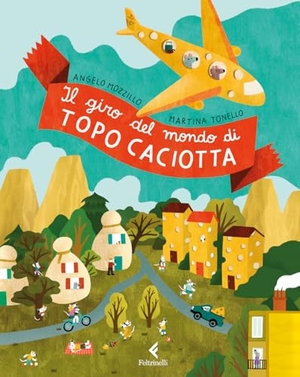 Mozzillo, Angelo. Il giro del mondo di topo Caciotta. Feltrinelli, 2026.