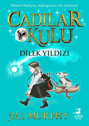 Murphy, Jill. Cadilar Okulu 7 - Dilek Yildizi. Olimpos Yayinlari, 2024.