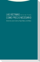 Las víctimas como precio necesario