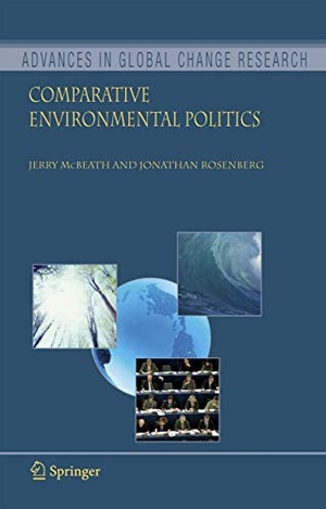 McBeath, Jerry / Jonathan Rosenberg. Comparative Environmental Politics. Springer Nature B.V., 2006.