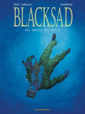 Diaz Canales, Juan. Blacksad 04. Die Stille der Hölle. Carlsen Verlag GmbH, 2010.