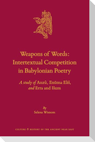 Weapons of Words: Intertextual Competition in Babylonian Poetry