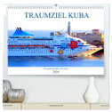 TRAUMZIEL KUBA - Kreuzfahrtschiffe in Havanna (hochwertiger Premium Wandkalender 2024 DIN A2 quer), Kunstdruck in Hochglanz